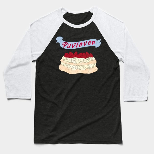 Desserts - Pavlova lover Baseball T-Shirt by JuditangeloZK